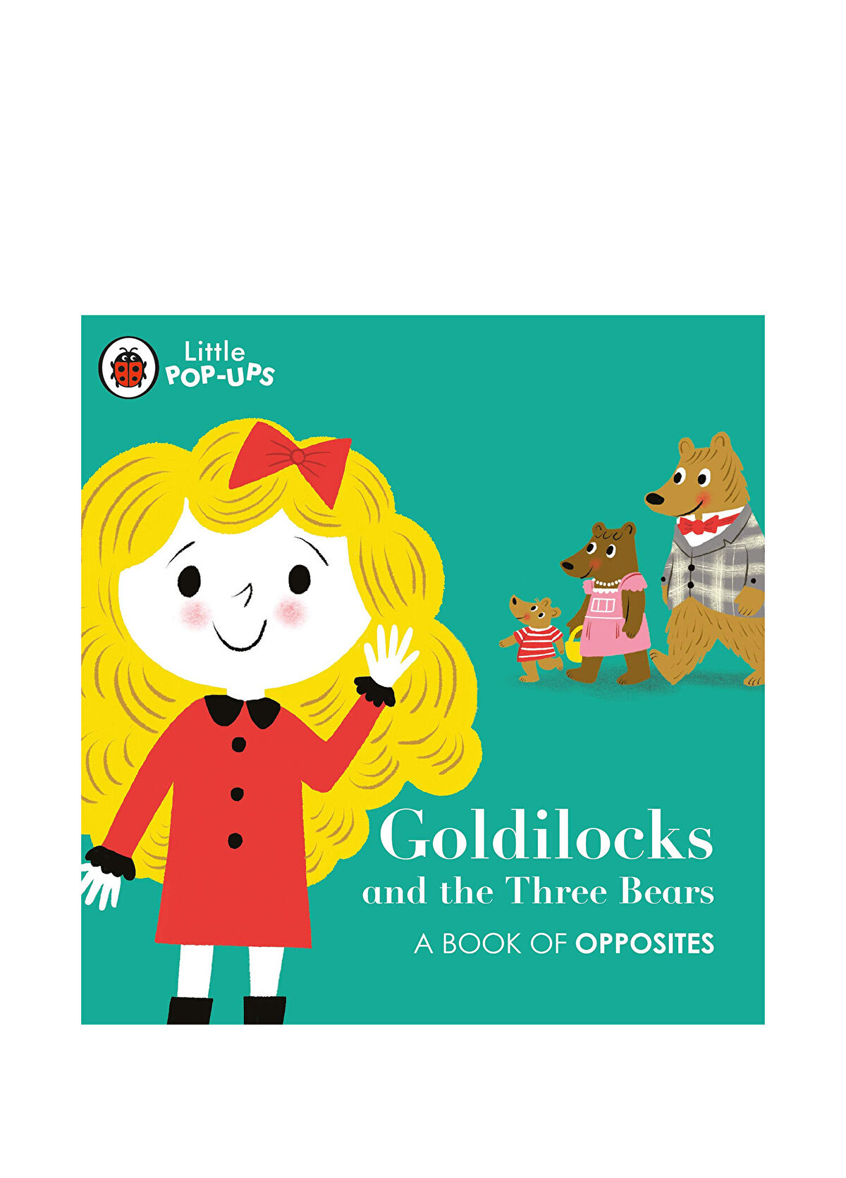 Ladybird Book Little Pop-Ups Goldilocks and the Three Bears Book - 1
