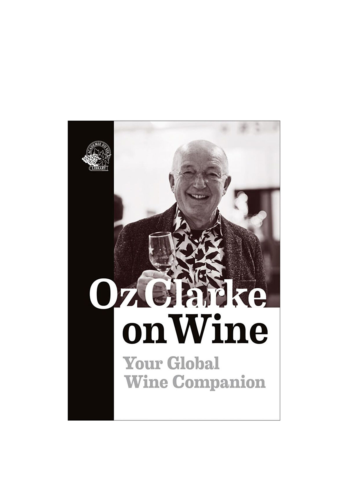 Académie du vin Library Oz Clarke on Wine Yabancı Dil Kitabı - 1