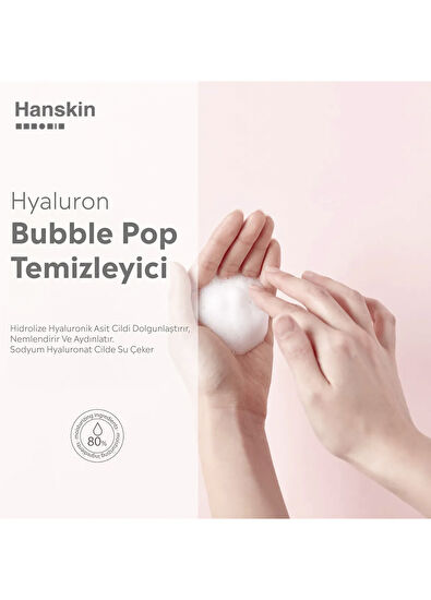 Hanskin Hyaluron Bubble Pop Cleanser Hyaluronik Asit Bazlı Yüz Temizleme Köpüğü 150 ml - 3
