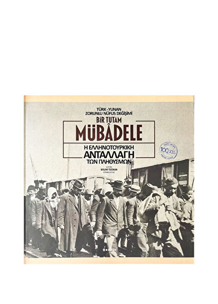 100. Yılında Bir Tutam Mübâdele Araştırma Kitabı