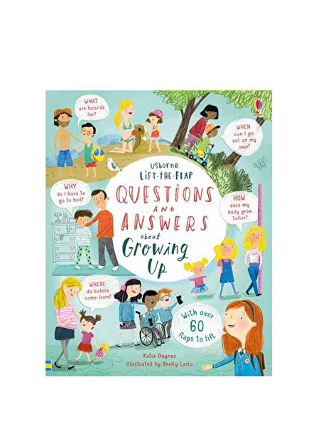 Lift the flap Questions and Answers about Growing Up