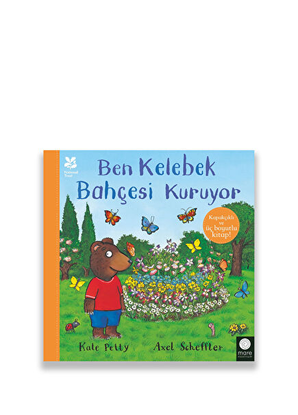 Ben Kelebek Bahçesi Kuruyor Çocuk Kitabı