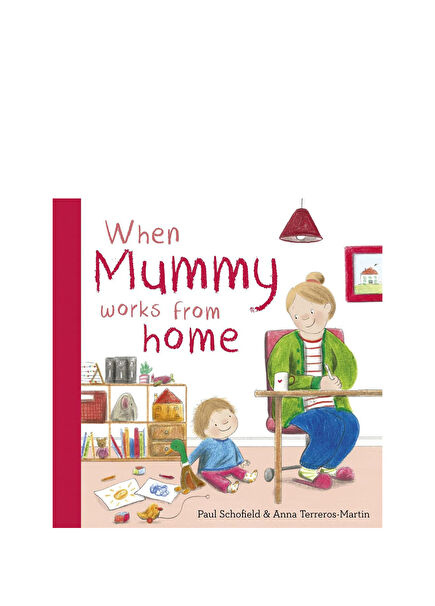 When Mummy Works From Home Children's Foreign Language Book