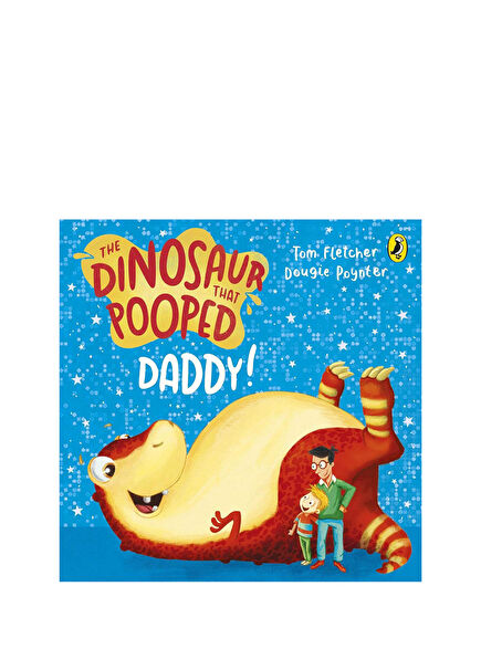 The Dinosaur that Pooped Daddy! Çocuk Yabancı Dil Kitabı