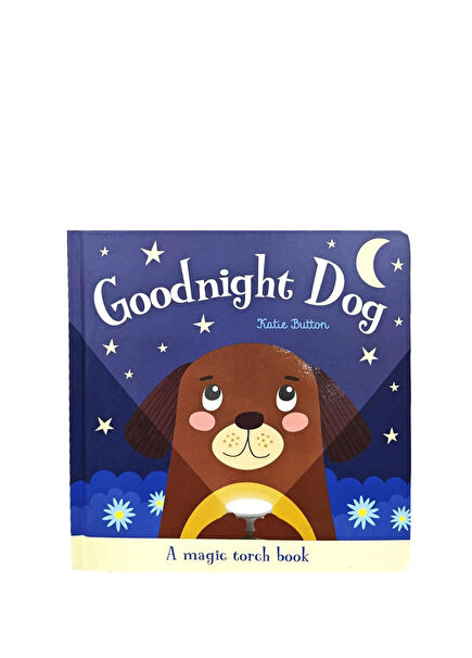 Goodnight Dog A Magic Torch Book Çocuk Yabancı Dil Hikaye Kitabı