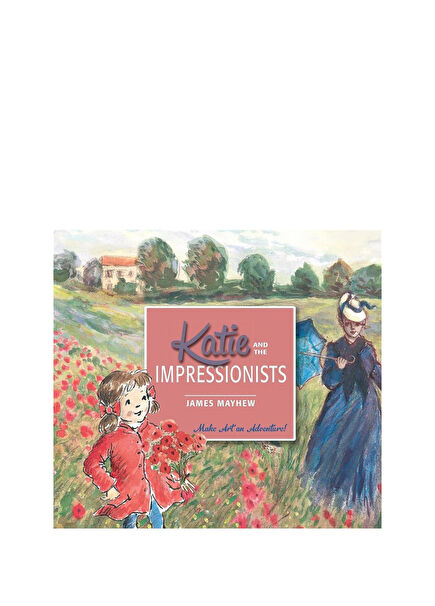 Katie: Katie and the Impressionists Çocuk Yabancı Dil Kitabı
