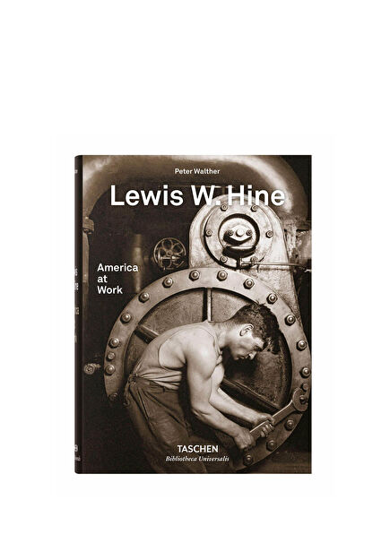 Lewis W. Hine. America at Work Yabancı Dil Fotoğrafçılık ve Kültür Kitabı
