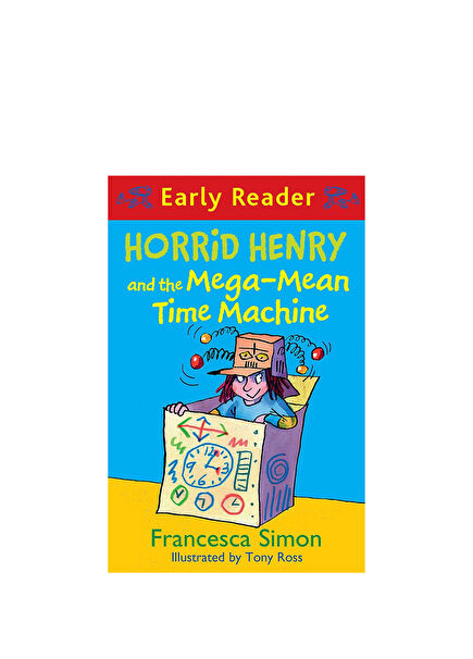 Horrid Henry and the Mega-Mean Time Machine Children's Foreign Language Book