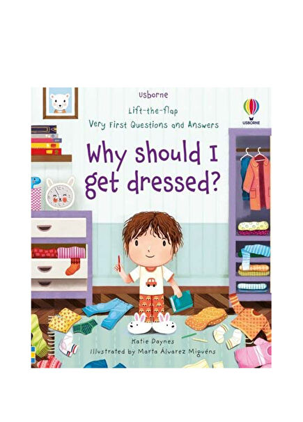 Very First Questions and Answers Why should I get dressed?