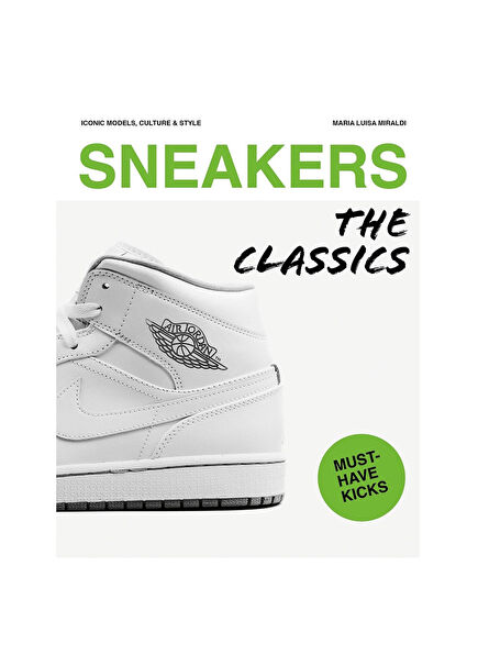 Sneakers - The Classics Book
