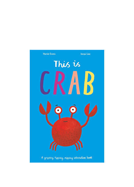 This Is Crab : A Gripping Tipping Nipping Interactive Book Children's Foreign Language Book