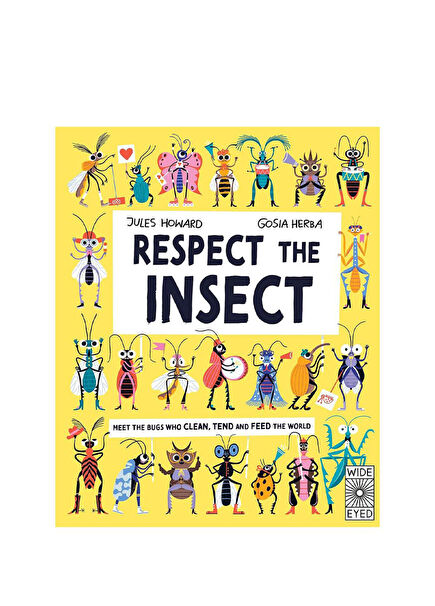 Respect the Insect Hardback Çocuk Yabancı Dil Kitabı