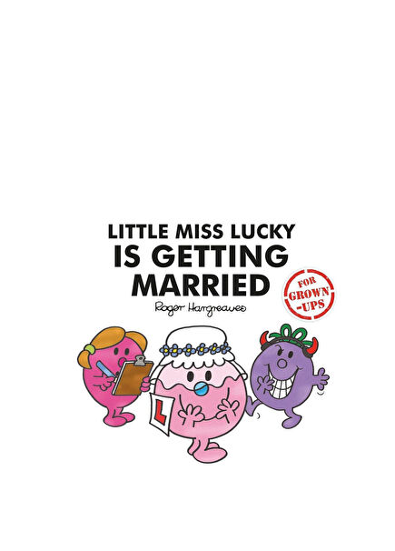 Little Miss Lucky is Getting Married for Grown-ups Yabancı Dil Mizah Kitabı