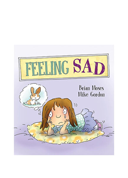 Feelings and Emotions: Feeling Sad Çocuk Yabancı Dil Kitabı