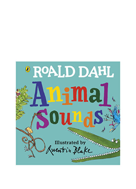 Roald Dahl Animal Sounds A Lift The Flap Book
