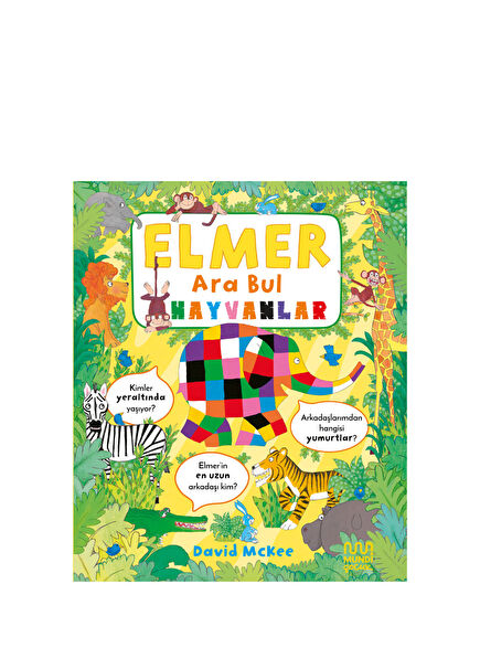 Elmer Ara Bul: Hayvanlar - Davic Mckee Çocuk Gençlik Kitabı