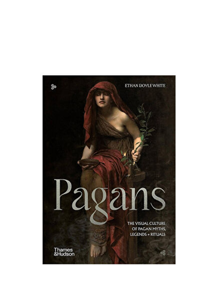 Pagans The Visual Culture of Pagan Myths, Legends And Rituals Foreign Language Book