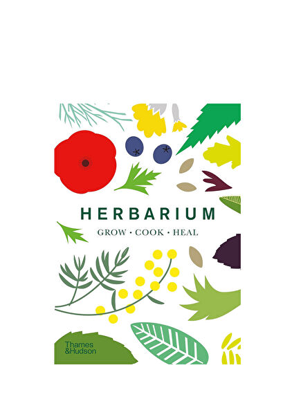 Herbarium Grow - Cook - Heal Yabancı Dil Çiçek Bahçe Kitapları