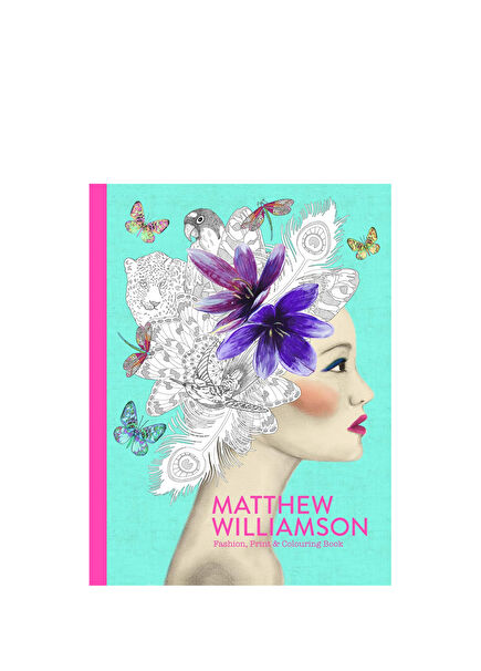 Matthew Williamson: Fashion Print & Colouring Foreign Language Book