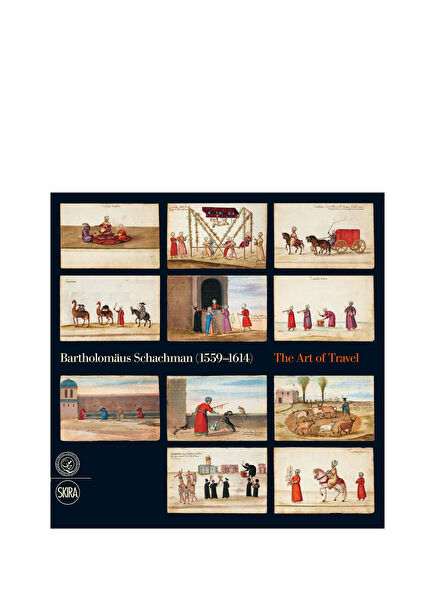 Bartholomaus Schachman (1559-1614): The Art of Travel Foreign Language Art History Book