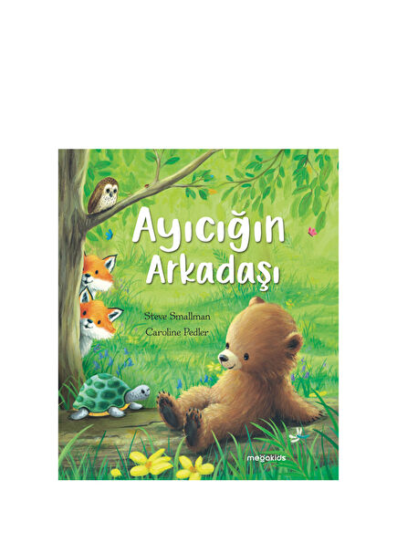 Ayıcığın Arkadaşı Çocuk Masal ve Öykü Kitabı