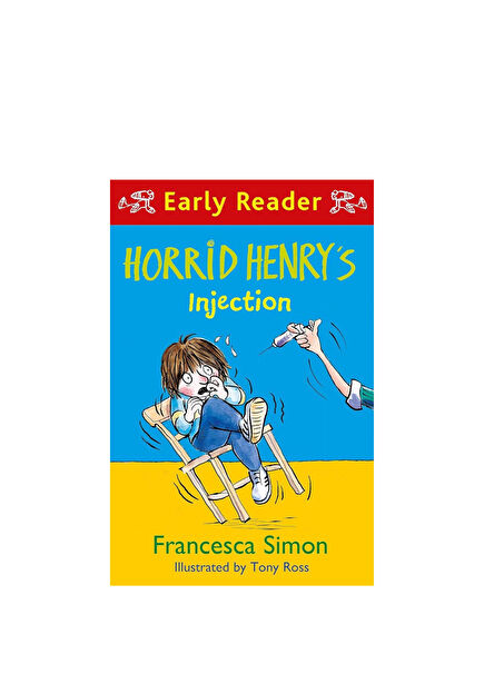 Horrid Henry Early Reader: Horrid Henry's Injection Children's Foreign Language Book
