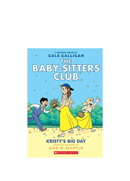 The Babysitters Club Graphic Novel: Kristy's Big Day #6 Çocuk Yabancı Dil Kitabı
