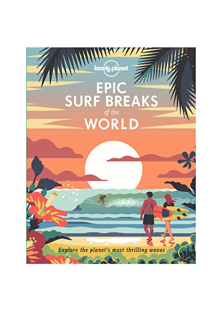 Epic Surf Breaks of the World