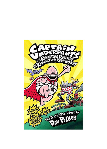 Captain Underpants: Captain Underpants and the Revolting Revenge of the Radioactive Robo-Boxers #10 Çocuk Yabancı Dil Kitabı