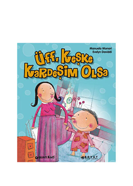 Üff Keşke Kardeşim Olsa