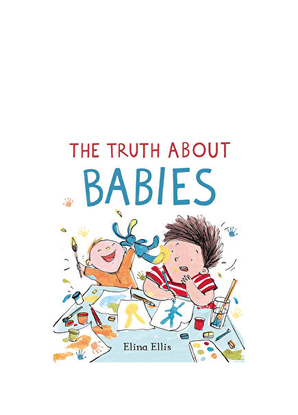 The Truth About Babies Çocuk Yabancı Dil Kitabı