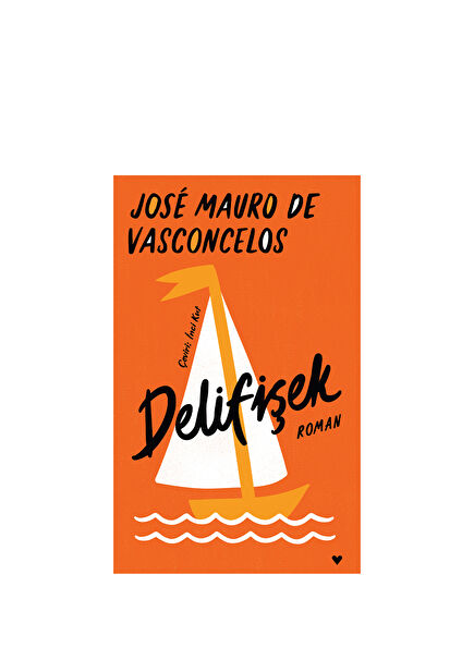 Delifişek Jose Mauro De Vasconcelos