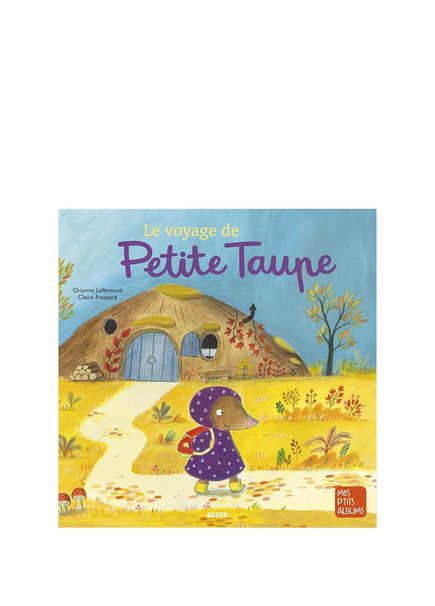 Le Voyage De Petite Taupe Children's Foreign Language Book