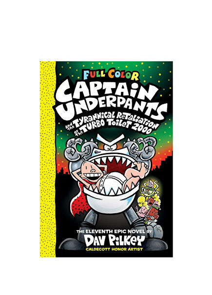 Captain Underpants Color Edition: Captain Underpants and the Tyrannical Retaliation of the Turbo Toilet 2000 Yabancı Dil Kitabı