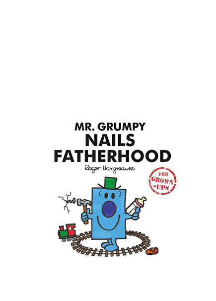Mr. Grumpy Nails Fatherhood for Grown-ups Yabancı Dil Mizah Kitabı