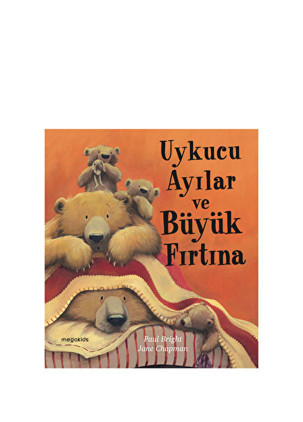 Uykucu Ayılar ve Büyük Fırtına Çocuk Masal ve Öykü Kitabı
