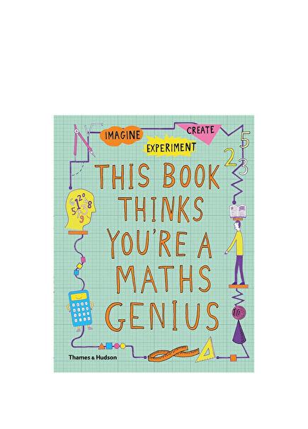 Imagine-Experiment-Create: This Book Thinks You're a Maths Genius Çocuk Yabancı Dil Kitabı