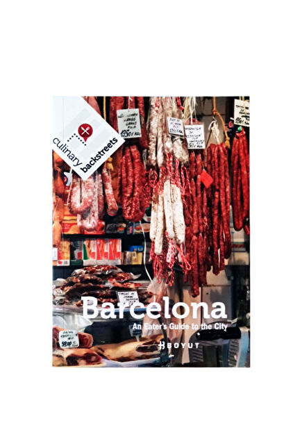 Barselona Bir Yiyenin Şehir Rehberi