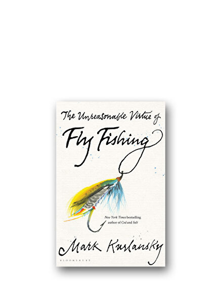 The Unreasonable Virtue of Fly Fishing Yabancı Dil Kitabı