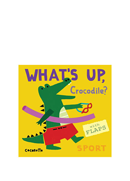 What's Up Crocodile? : Sport Children's Foreign Language Book