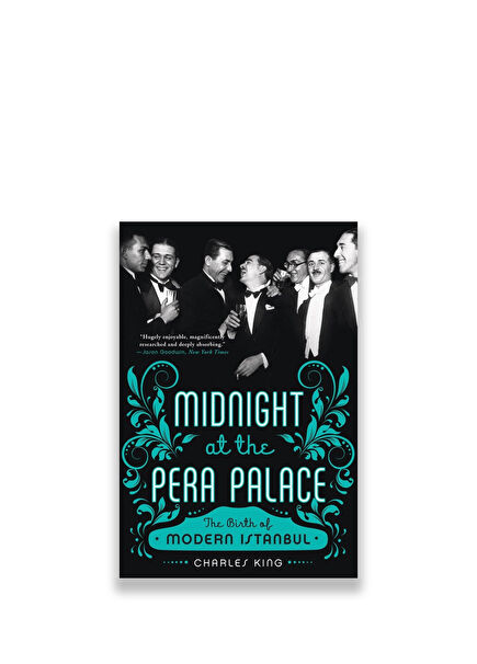 Midnight at the Pera Palace: The Birth of Modern Istanbul English Foreign Language Travel and Tourism Book
