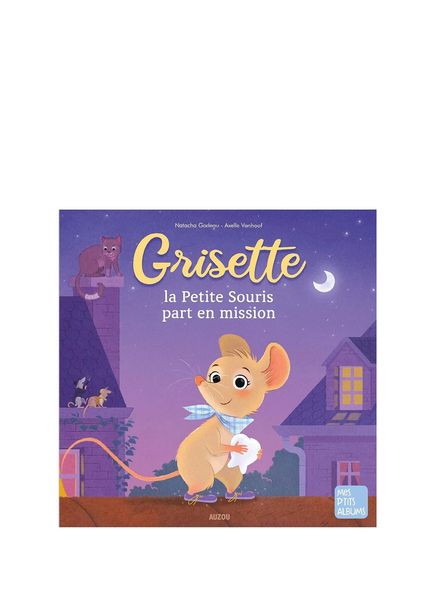 Grisette La Petite Souris Part En Mission Children's Foreign Language Book
