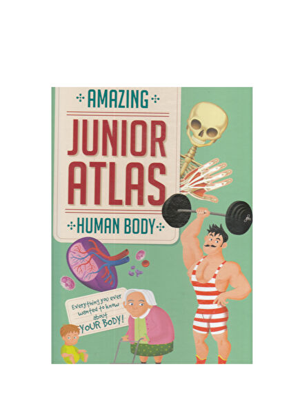 Amazing Junior Atlas Human Body Book