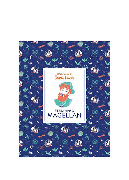 Little Guides to Great Lives: Ferdinand Magellan Çocuk Yabancı Dil Kitabı
