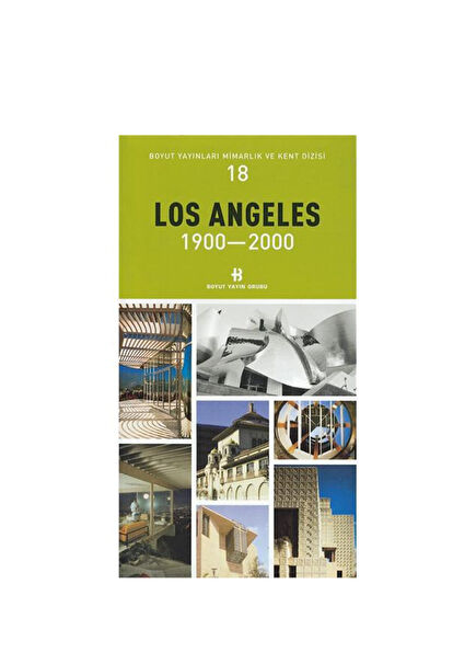 Los Angeles 1900-2000 Mimarlık ve Kent Dizisi