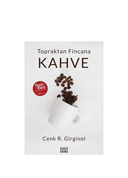Topraktan Fincana Kahve