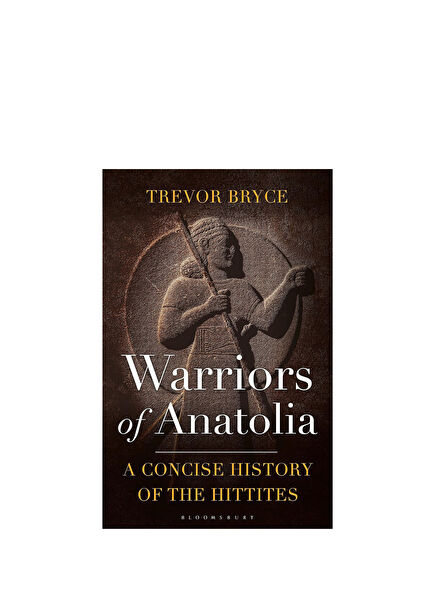 Warriors of Anatolia: A Concise History of the Hittites Yabancı Dil Kitabı