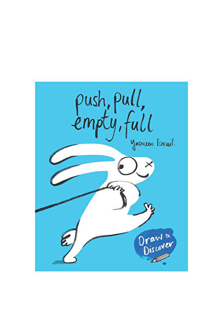 Push Pull Empty Full: Draw & Discover Children's Foreign Language Book