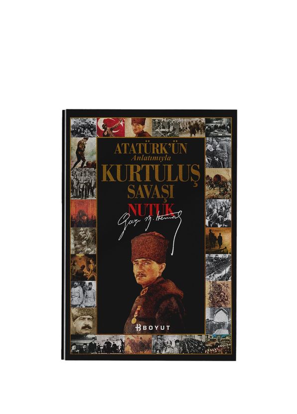 Boyut Yayınları Atatürk'ün Anlatımıyla Kurtuluş Savaşı Nutuk - 1
