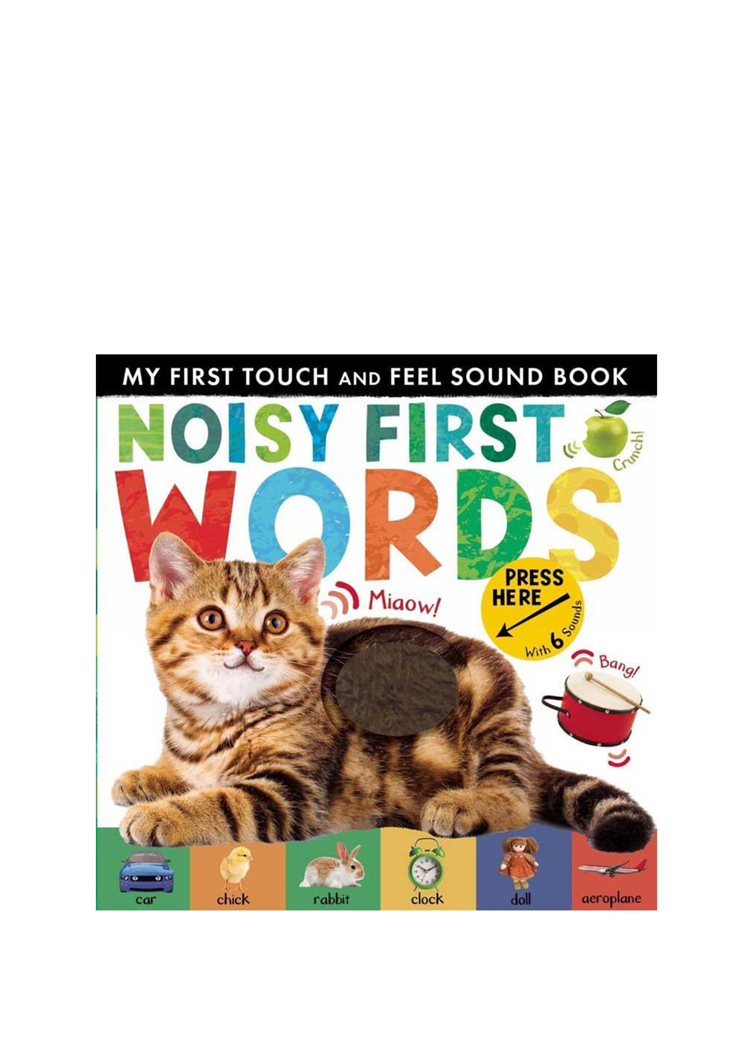 My First Touch and Feel Sound Book: Noisy First Word New Edition Çocuk Yabancı Dil Kitabı
